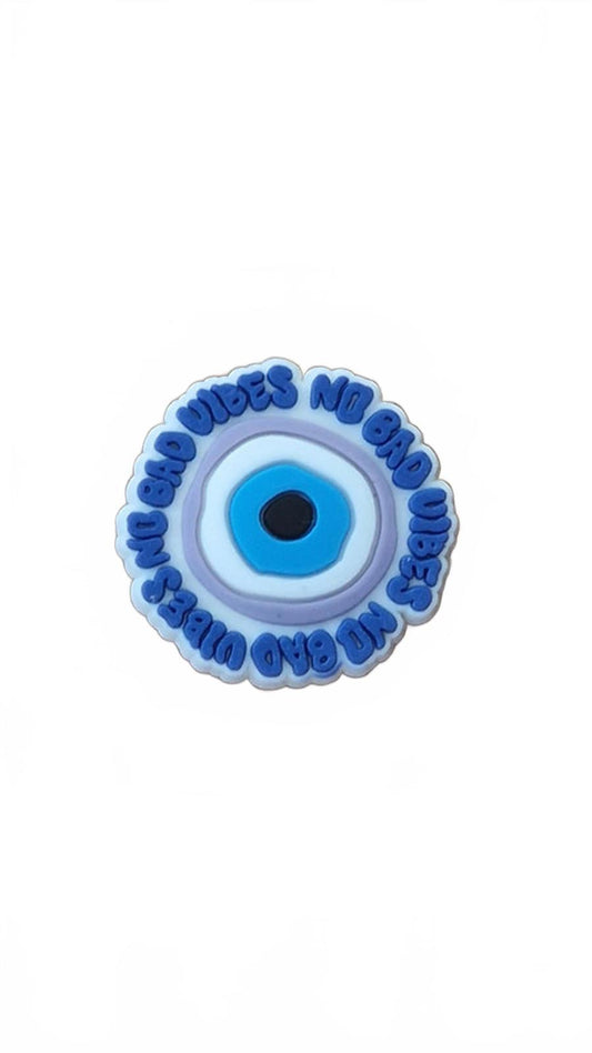 Round Turkish evil eye with 'No Bad Vibes' shoe charm